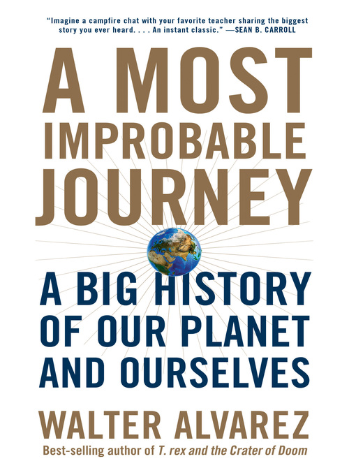 Title details for A Most Improbable Journey by Walter Alvarez - Wait list